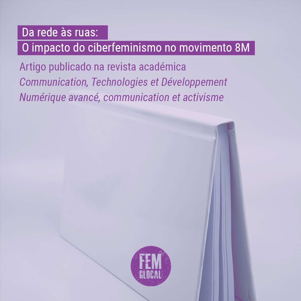 Da rede às ruas: o impacto do ciberfeminismo no movimento 8M