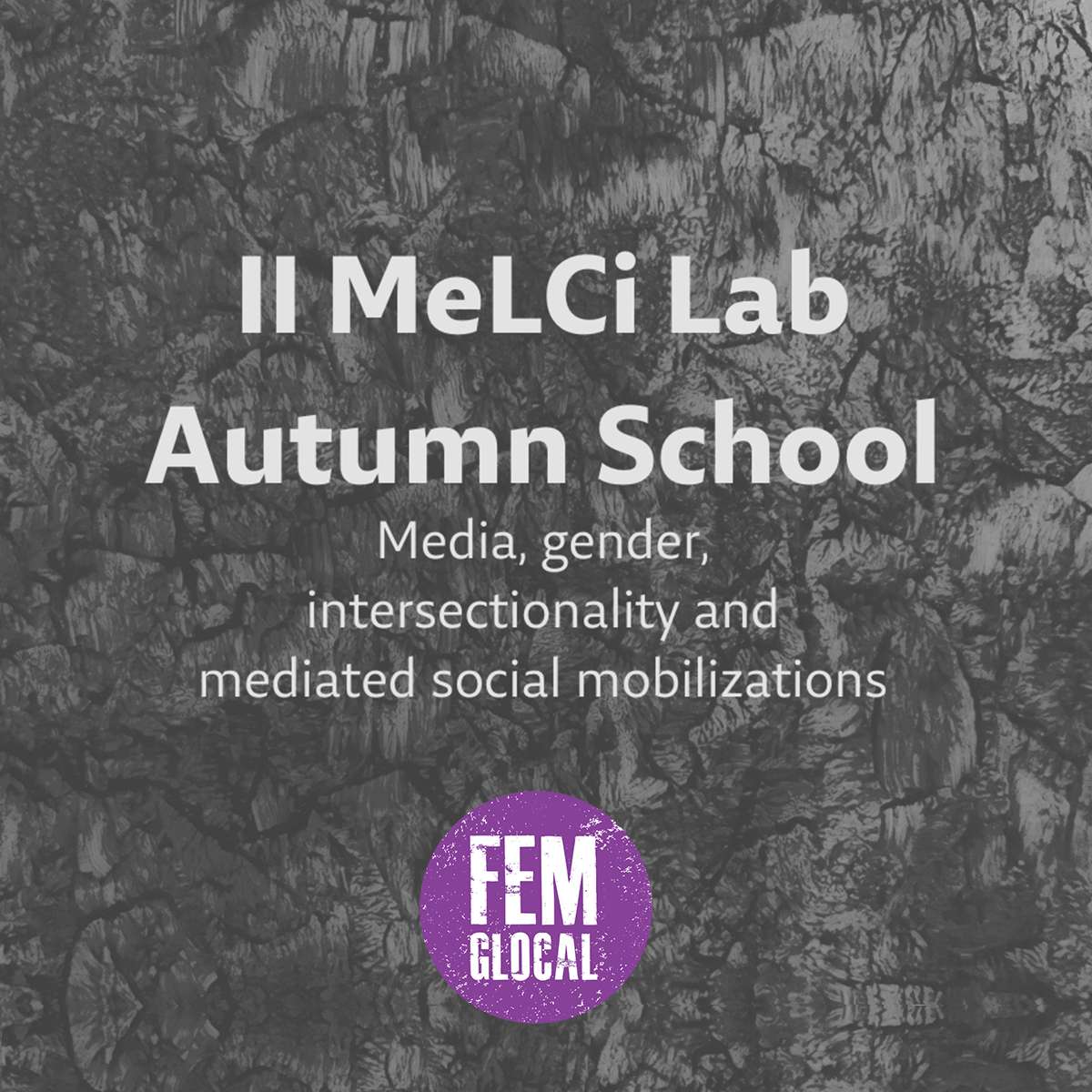 II MeLCi Lab Autumn School – Media, Gender, interseccionality and mediated social mobilizations
